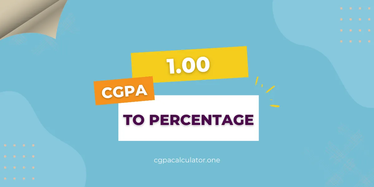 1 CGPA to Percentage