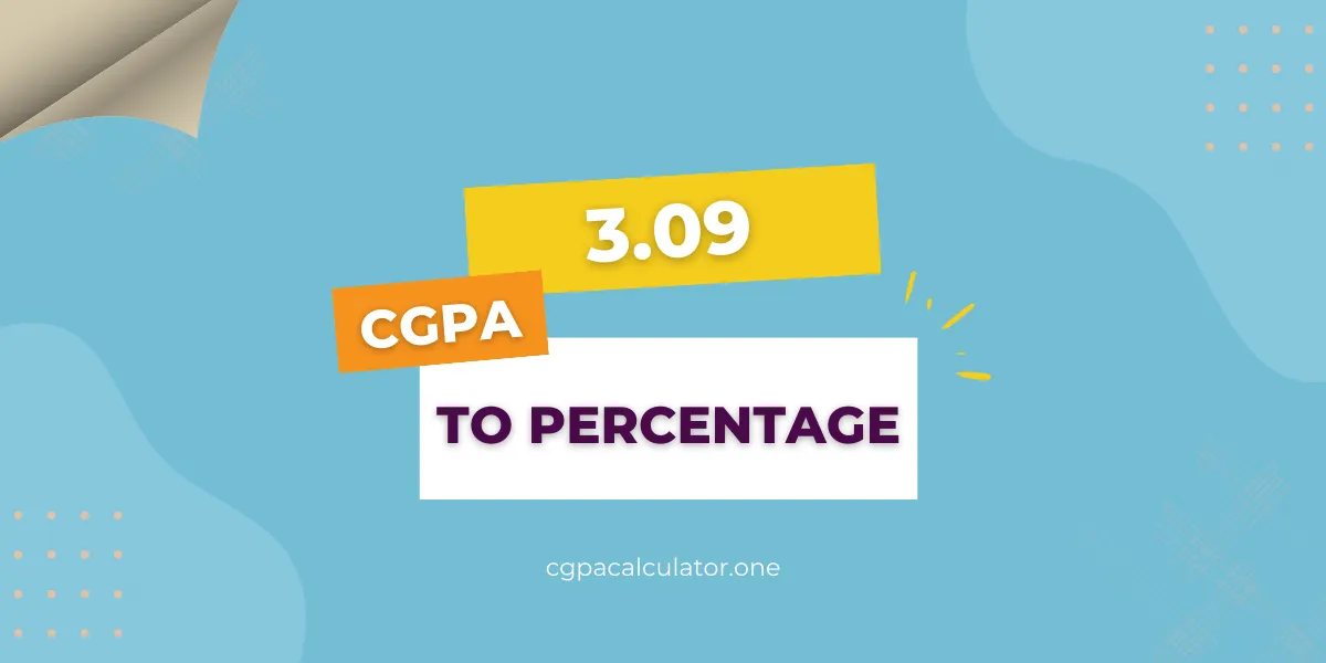 3.09 CGPA to Percentage